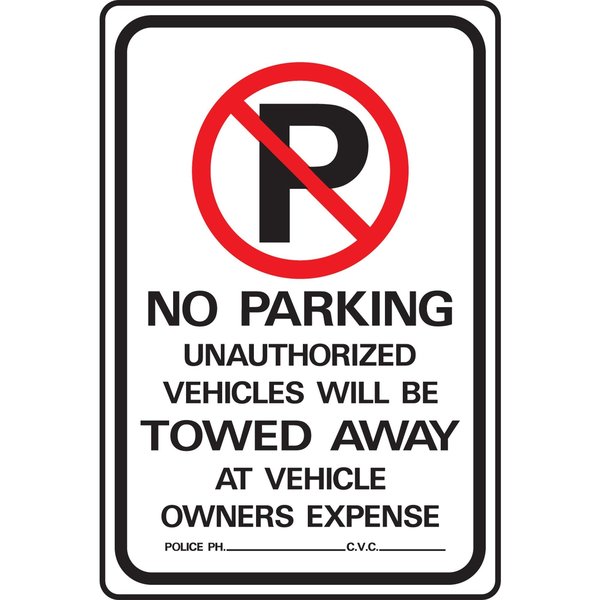 Hy-Ko No Parking Unauthorized Vehicles Towed Sign 12" x 18" A20054